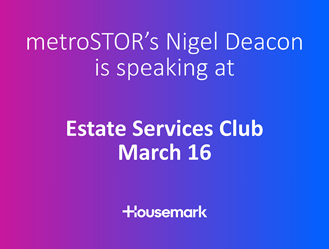 metroSTOR – Housemark Estate Services Club